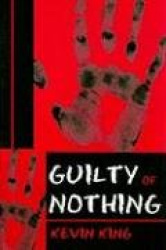 Guilty of Nothing