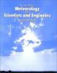 Meteorology for Scientists and Engineers: A Technical Companion Book to C. Donald Ahrens' Meteorology Today