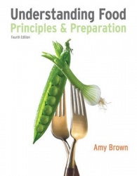 Understanding Food: Principles and Preparation