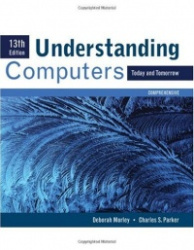Understanding Computers: Today and Tomorrow, Comprehensive