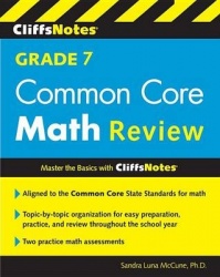 CliffsNotes Grade 7 Common Core Math Review