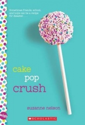 Cake Pop Crush: A Wish Novel