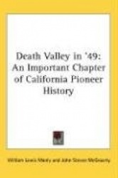 Death Valley in'49: An Important Chapter of California Pioneer History