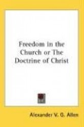 Freedom in the Church or the Doctrine of Christ