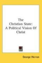 The Christian State: A Political Vision of Christ
