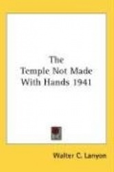 The Temple Not Made with Hands 1941