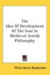 The Idea of Development of the Soul in Medieval Jewish Philosophy