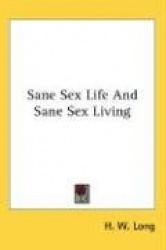 Sane Sex Life and Sane Sex Living