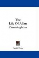 The Life of Allan Cunningham
