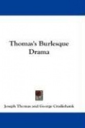 Thomas's Burlesque Drama
