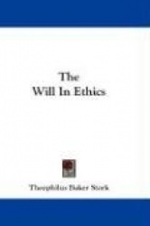 The Will in Ethics