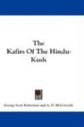 THE KAFIRS OF THE HINDU-KUSH