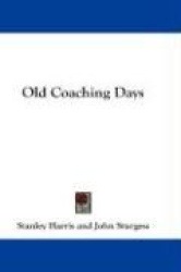 Old Coaching Days