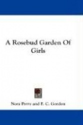 A Rosebud Garden of Girls