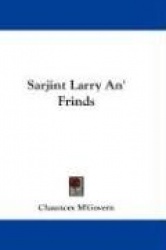 Sarjint Larry An'Frinds