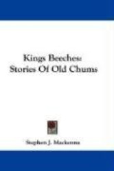 Kings Beeches: Stories of Old Chums