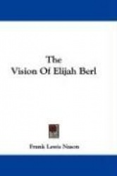 The Vision of Elijah Berl