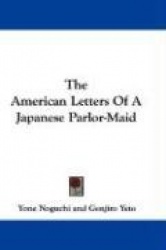 The American Letters of a Japanese Parlor-Maid