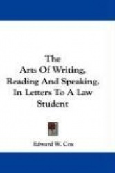 The Arts of Writing, Reading and Speaking, in Letters to a Law Student