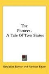 The Pioneer: A Tale of Two States