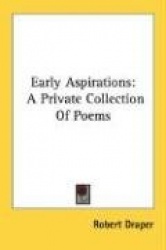 Early Aspirations: A Private Collection of Poems
