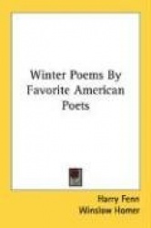 Winter Poems by Favorite American Poets