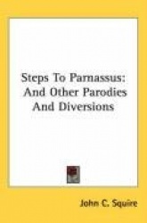 Steps to Parnassus: And Other Parodies and Diversions