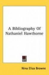 A Bibliography of Nathaniel Hawthorne