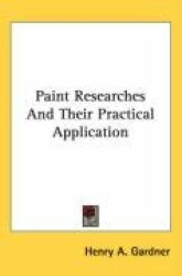 Paint Researches and Their Practical Application