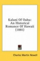 Kalani of Oahu: An Historical Romance of Hawaii (1881)