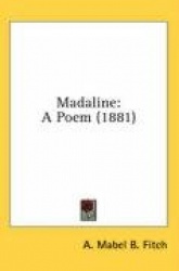 Madaline: A Poem (1881)