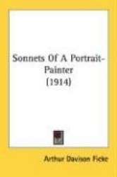 Sonnets of a Portrait-Painter (1914)