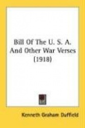Bill of the U. S. A. and Other War Verses (1918)