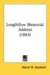 Longfellow Memorial Address (1882)