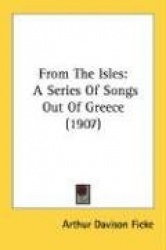 From the Isles: A Series of Songs Out of Greece (1907)