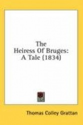 The Heiress of Bruges: A Tale (1834)