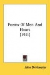 Poems of Men and Hours (1911)