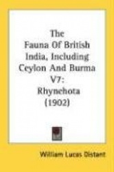 The Fauna of British India, Including Ceylon and Burma V7: Rhynehota (1902)