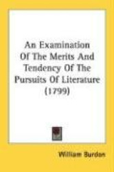 An Examination of the Merits and Tendency of the Pursuits of Literature (1799)