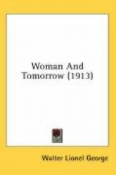 Woman and Tomorrow (1913)