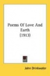 Poems of Love and Earth (1913)