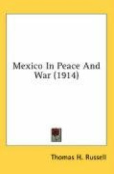 Mexico in Peace and War (1914)