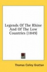 Legends of the Rhine and of the Low Countries (1849)