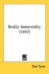 Bodily Immortality (1897)