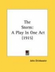 The Storm: A Play in One Act (1915)