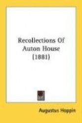 Recollections of Auton House (1881)