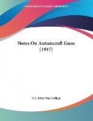 Notes on Antiaircraft Guns (1917)