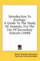 Introduction to Zoology: A Guide to the Study of Animals, for the Use of Secondary Schools (1900)