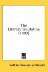 The Literary Guillotine (1903)