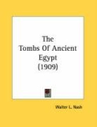 The Tombs of Ancient Egypt (1909)